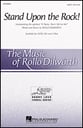 Stand upon the Rock! SATB choral sheet music cover